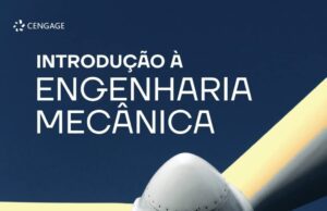 Introdução à Engenharia Mecânica – Tradução da 4ª Edição Norte-Americana Introdução à engenharia mecânica