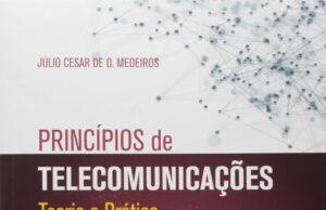 Princípios de telecomunicações: Teoria e prática – 5ª Edição Princípios de telecomunicações: Teoria e prática