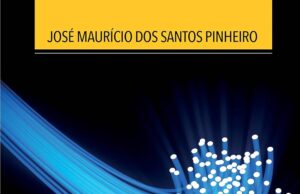 Redes ópticas de acesso em telecomunicações – 1ª Edição Redes ópticas de acesso em telecomunicações